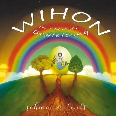 WIHON in famoser Begleitung - "schwer & leicht" (2023)